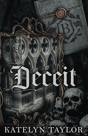 Deceit by Katelyn Taylor