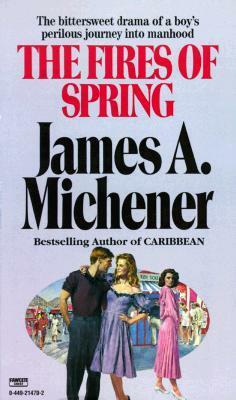 The Fires of Spring by James A. Michener