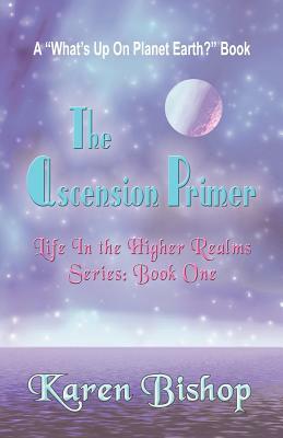 The Ascension Primer by Karen Bishop