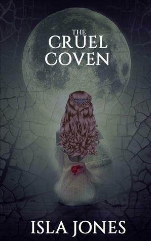 The Cruel Coven by Isla Jones