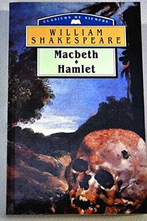 Macbeth / Hamlet by William Shakespeare