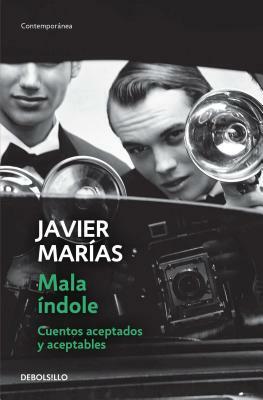 Mala Índole by Javier Marías
