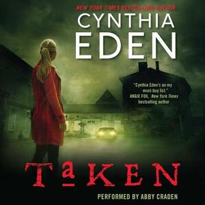 Taken: Lost Series #5 by Cynthia Eden