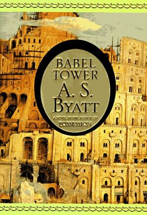 Babel Tower by A.S. Byatt
