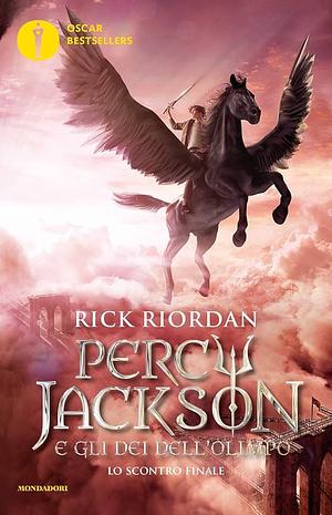 Lo scontro finale by Rick Riordan