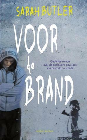 Voor de brand by Sarah Butler