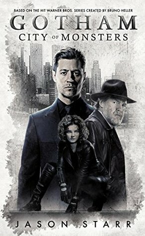 Gotham: City of Monsters by Jason Starr