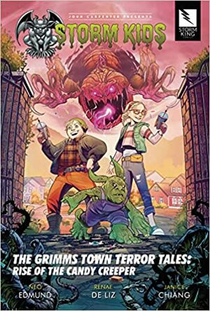 John Carpenter Presents Storm Kids: Grimms Town Terror Tales Rise of the Candy Creeper by Renae De Liz, Neo Edmund, Sandy King