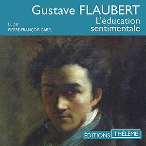 L'éducation sentimentale by Gustave Flaubert