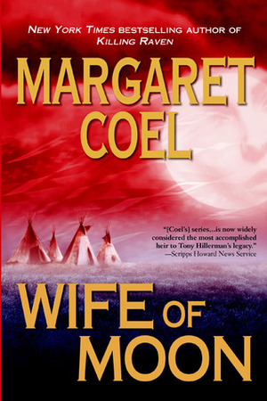 Wife of Moon by Margaret Coel