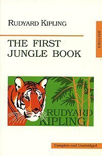 The First Jungle Book by Rudyard Kipling