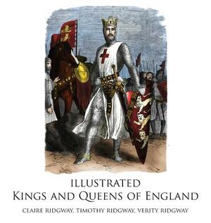 Illustrated Kings and Queens of England by Claire Ridgway