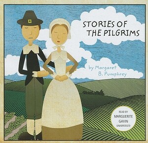 Stories of the Pilgrims by Margaret B. Pumphrey