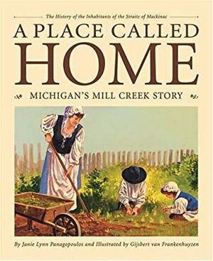 A Place Called Home by Gijsbert van Frankenhuyzen, Janie Lynn Panagopoulos