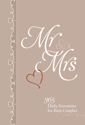 MR & Mrs: 365 Daily Devotions for Busy Couples by Broadstreet Publishing Group LLC