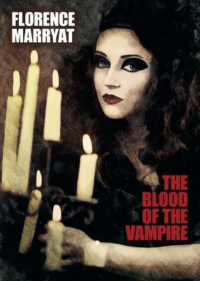 The Blood of the Vampire by Florence Marryat