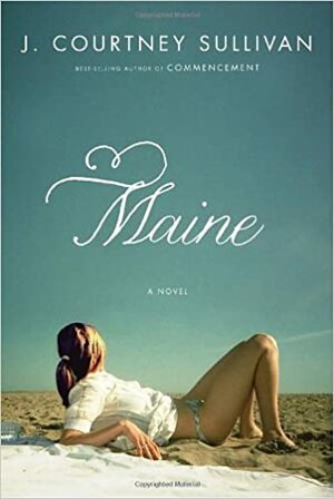 Sommer in Maine by J. Courtney Sullivan