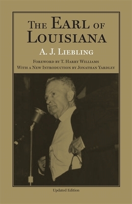 The Earl of Louisiana by A.J. Liebling