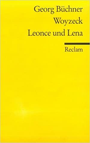Woyzeck/Leonce und Lena by Georg Büchner