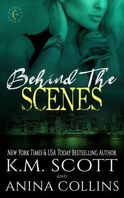 Behind the Scenes: A Project Artemis Novel by Anina Collins, K. M. Scott