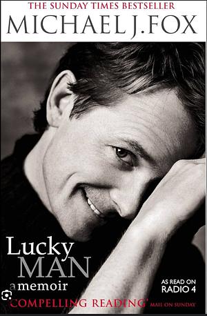 Lucky Man: A Memoir by Michael J. Fox