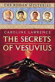 The Secrets of Vesuvius by Caroline Lawrence