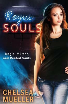 Rogue Souls by Chelsea Mueller