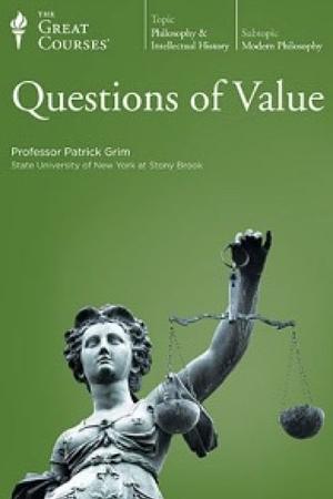 Questions of Value by Patrick Grim