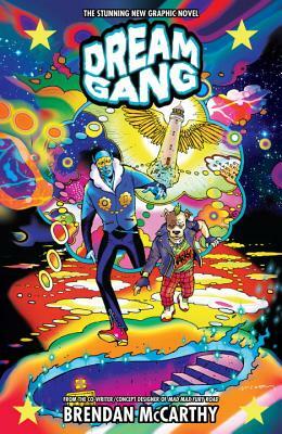 Dream Gang by Brendan McCarthy