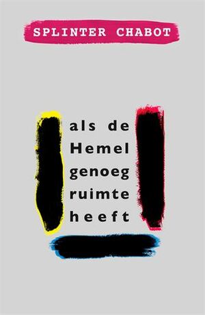 als de Hemel genoeg ruimte heeft by Splinter Chabot