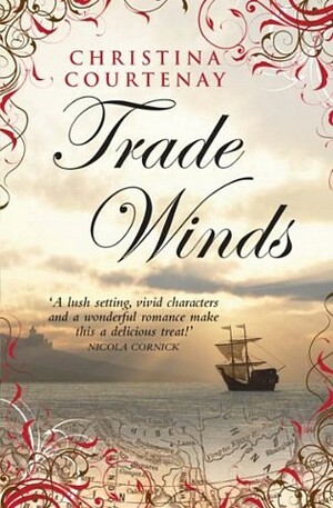 Trade Winds by Christina Courtenay