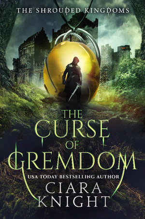 The Curse of Gremdon by Ciara Knight