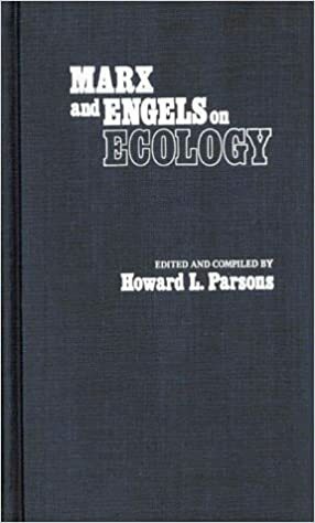 Marx and Engels on Ecology by Karl Marx, Howard L. Parsons