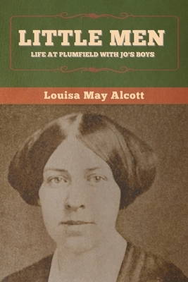 Little Men: Life at Plumfield With Jo's Boys by Louisa May Alcott