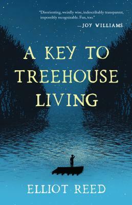 A Key to Treehouse Living by Elliot Reed