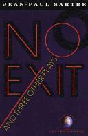 No Exit, and Three Other Plays by Jean-Paul Sartre