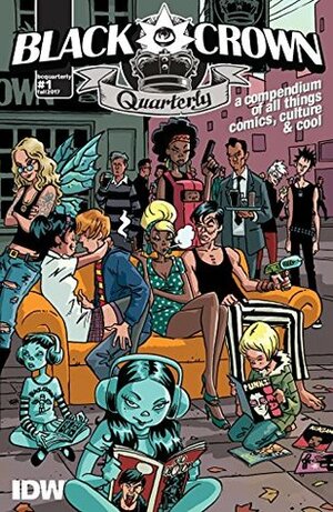 Black Crown Quarterly #1: Fall 2017 by Various, Peter Milligan, Jamie Coe, Rob Davis, David Barnett, Tini Howard