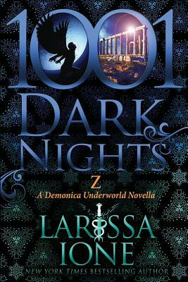 Z: A Demonica Novella by Larissa Ione