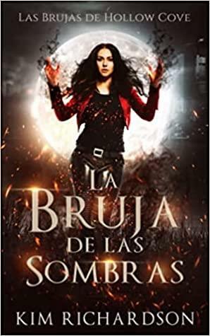 La Bruja de las Sombras by Kim Richardson