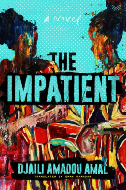 The Impatient by Djaïli Amadou Amal