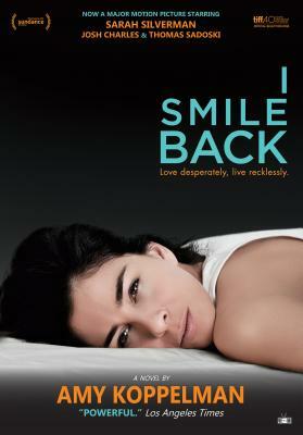 I Smile Back by Amy Koppelman