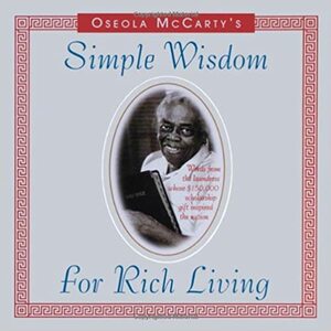 Simple Wisdom for Rich Living by Oseola McCarty