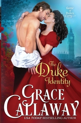 The Duke Identity by Grace Callaway