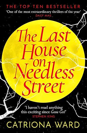 The Last House on Needless Street by Catriona Ward