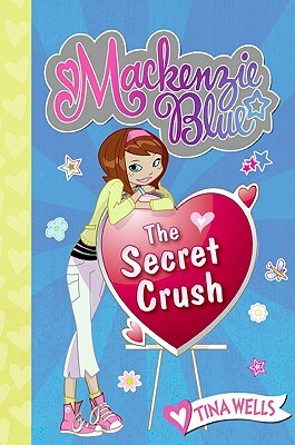 The Secret Crush by Tina Wells