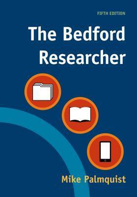 The Bedford Researcher by Mike Palmquist