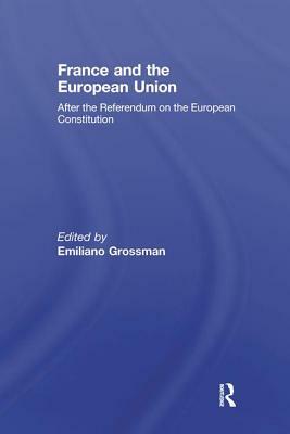 France and the European Union: After the Referendum on the European Constitution by 