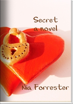 Secret by Nia Forrester