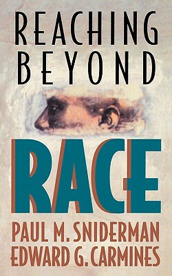 Reaching Beyond Race by Edward G. Carmines