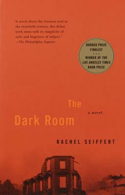 The Dark Room by Rachel Seiffert
